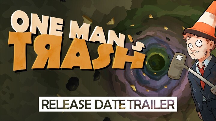 ONE MAN'S TRASH - OFFICIAL RELEASE DATE TRAILER / 《One Man's Trash》发布预告
