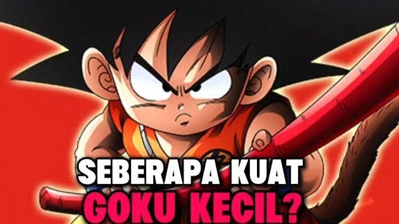 Seberapa Kuat Goku Saat Kecil? Kok Bisa Menghancurkan Red Ribbon?