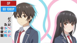 OP Mamahaha no Tsurego ga Motokano datta - BD Creditless 1080p