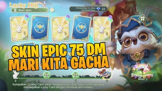 SKIN EPIC LIMITED 75 DM - MARI KITA COBA GACHA APAKAH RILL?!? LUCKY FLIP DIGGIE FAIRYTALER 2023 MLBB