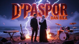 D'PASPOR - DAN BILA _ COVER SLOW ROCK