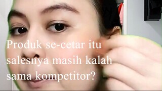 Produk se-cetar itu salesnya masih kalah sama kompetitor?