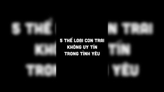 5 thể loại con trai không uy tín trong tình yêu