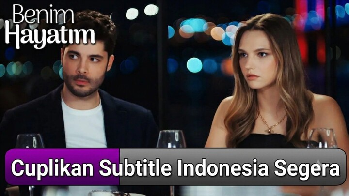 Cuplikan Benim Hayatım Subtitle Indonesia