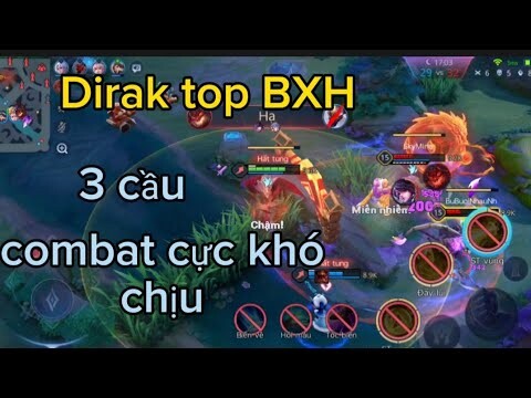 Dirak 3 cầu team bạn thét | Liên Quân Mobile