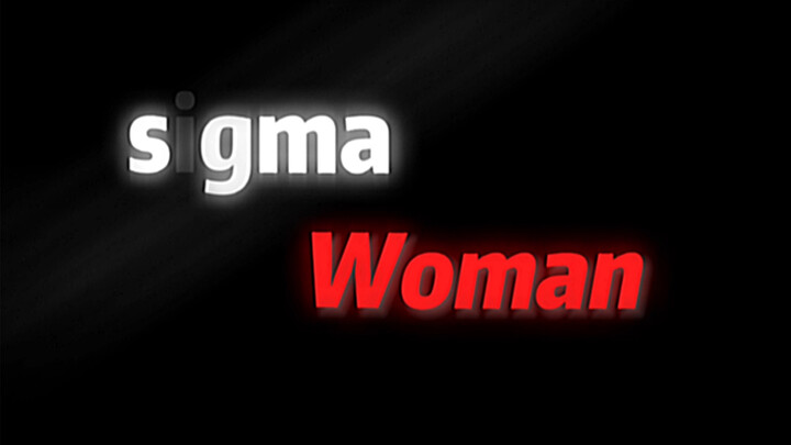 「sigma woman」