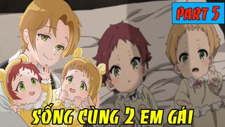 Tóm Tắt Mushoku Tensei # 5 | Rudeus Cuộc Sống Khi Sống Cùng 2 Em Gái - Thất Nghiệp Chuyển Sinh