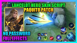 Lancelot Hero Skin Script NO PASSWORD | Latest Swordmaster Skin Script Full Voice and Full Effects