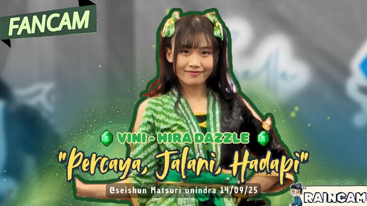 [FANCAM] VINI - HIRA DAZZLE "Percaya, Jalani, Hadapi" @Seishun Matsuri 14/09/25