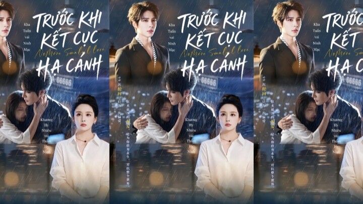 TRỌN BỘ - TRƯỚC KHI KẾT CỤC HẠ CÁNH ( Kha Tuấn , Khương Hy Nhiêu )