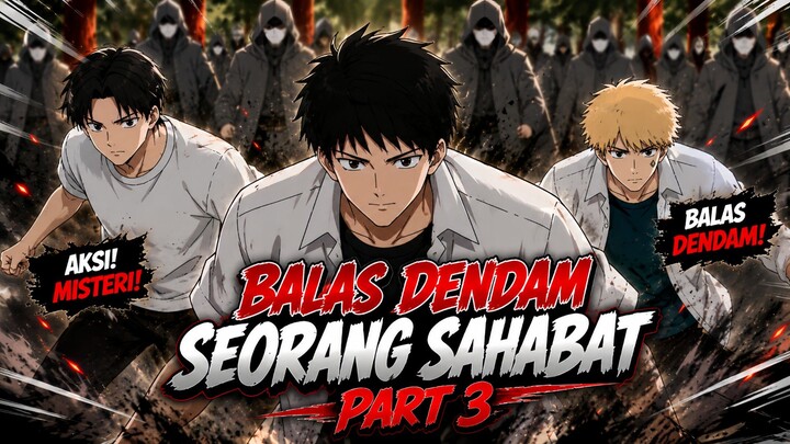 BALAS DENDAM SEORANG SAHABAT PART 3 (AKSA SERIES) - DRAMA ANIMASI SEKOLAH