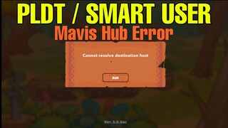 Axie Infinity PLDT / Smart WiFi User | Cannot Resolve Destination Host | Mavis Hub Error (Tagalog)