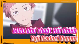 [MMD Chú Thuật Hồi Chiến] Yuji Itadori - Venom