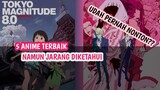 MENYESAL BILA TAK MENGETAHUI HAL INI!! - 5 Anime Terbaik Namun Jarang Diketahui - Rekomendasi Anime