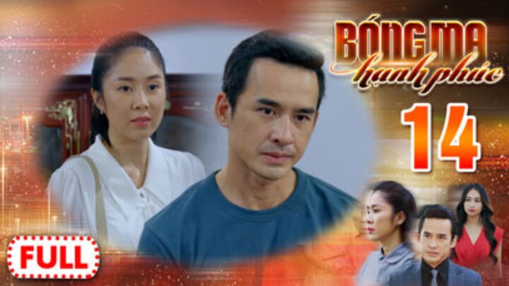 BÓNG MA HẠNH PHÚC TẬP 14 | Phim Truyền Hình Việt Nam HOT Nhất 2026 | Phim Đặc Sắc THVL | Lê Phương