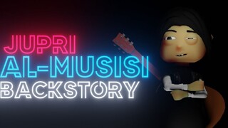 jupri al musisi -backstory