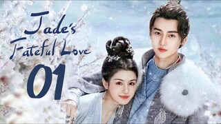 🇨🇳EP 1 | Jade's Fateful Love (2024)[EngSub]