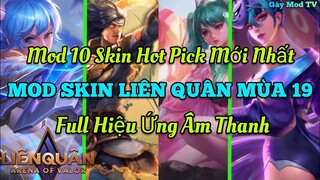 Hướng Dẫn Mod Full 10 Skin Mới Nhất Liên Quân Mùa 19 Có Hiệu Ứng Âm Thanh