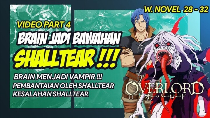 BRAIN JADI BAWAHAN SHALLTEAR ! BRAIN JADI VAMPIR -- BAHAS TUNTAS OVERLORD UNTUK VERSI WNnya (PART 4)