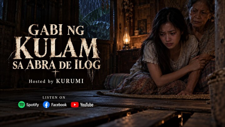 Gabi Ng Kulam Sa Abra De ilog | LihimSaDilim | TagalogHorrorStory