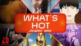 January 2023 Anime Watch Guide: Hot and New! | Netflix Anime