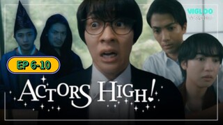 🇯🇵 [2024] ACTOR'S HIGH! | EPISODE 6-10