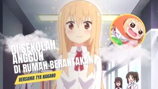 Seorang perempuan yang memiliki dua kepribadian 'Himouto! Umaru-Chan'