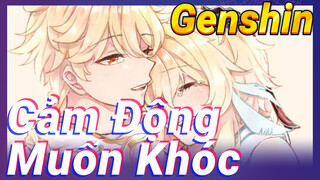 Genshin Impact Cảm Động Muốn Khóc