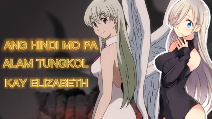 Elizabeth Liones ng The Seven Deadly Sins ♥️ | Anime Review