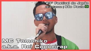 MC Tomohiko a.k.a. Rei Capoeirap - 23º Festival do Japão - 15/07/2022