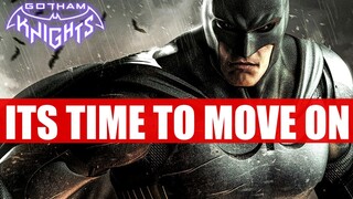 Gotham Knights - Its Time To Move On...(Batman Arkham Has Been Nuked)