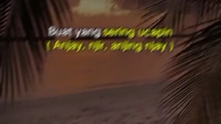 buat yg sering ucapin