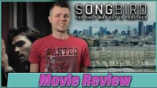 I Watched Michael Bay's Pandemic Movie - Songbird Review