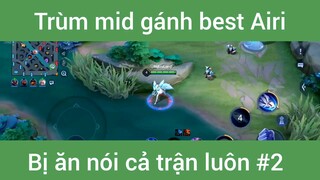 Trùm mid gánh best Airi #2