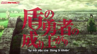 Sự Trỗi Dậy của Khiên Anh Hùng Tập 02 - Việt Sub