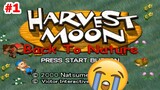 NAMATIN Harvest Moon Back to Nature - Part 1