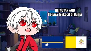 ReFactAn #06 (Negara Terkecil)