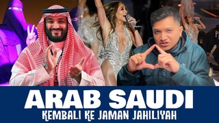 ARAB SAUDI KEMBALI KE JAMAN JAHILIYAH TANDA AKHIR ZAMAN?