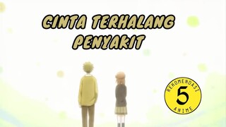 5 Anime Romance yang Punya Pasangan Penyakitan