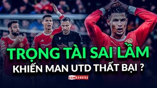 Liệu trọng tài đã SAI LẦM và khiến Man United thất bại ở Champions League?