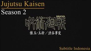 Jujutsu Kaisen S2 [ Season 2 Trailer ] ( Sub Indo )