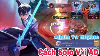 TOP Allain | Hướng Dẫn Cách Solo Với Xạ Thủ Tại Đường Tà Thần Caesar | Allain Vs Hayate✓