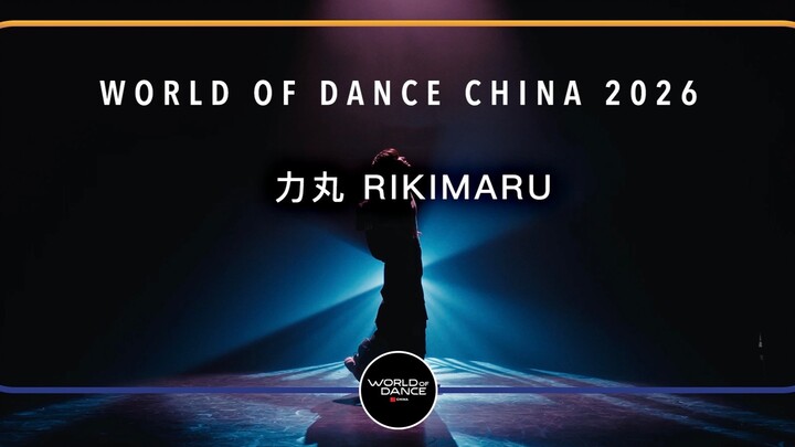 World of Dance (WOD) China Finals 2026 | Judges’ Performance – RIKIMARU (Live Version)