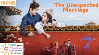 The Unexpected Marriage Ep 7 Eng Sub - Chinese Drama