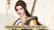 Martial Master Eps 450-451 Sub Indo