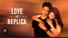 EP13 Love of Replica