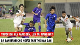 Trước khi HLV Park đến, Lứa Tài Năng này cũng từng Bán Hành cho Thái Lan thế này đây|Khán Đài Online