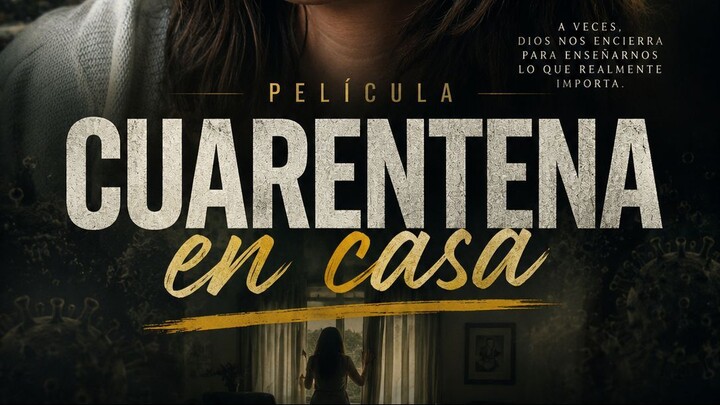 Pelicula Cuarentena en casa