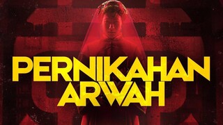 🎬 PERNIKAHAN ARWAH (2025)‼️