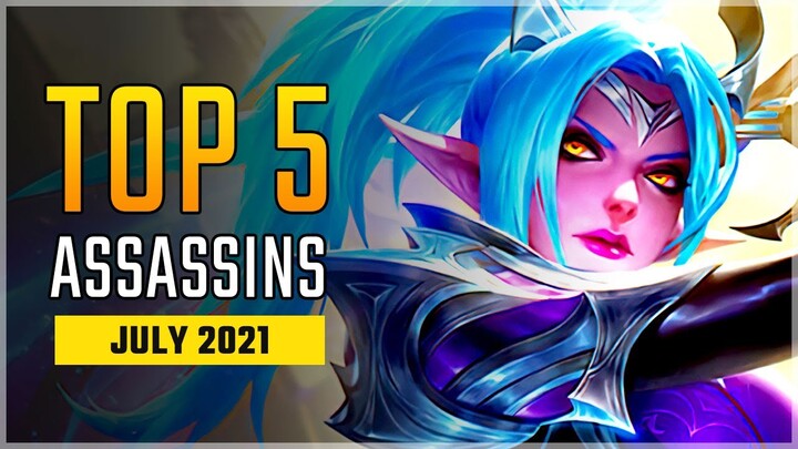 Top 5 Best Assassin Heroes in July 2021 | Karina is Savage ! Mobile Legends